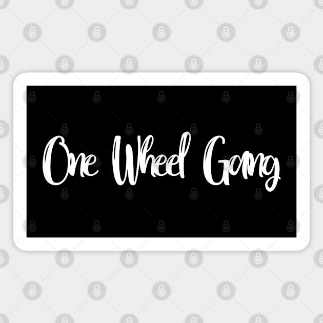 One Wheel Gang Unicycling Magnet by Mint Forest